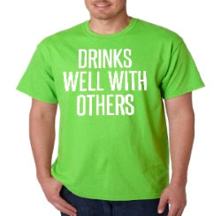 Drink Well With Others T-Shirt - Shore Store 