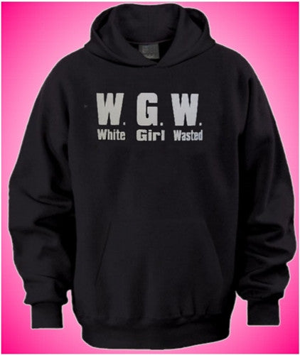 WGW White Girl Wasted Hoodie 367 Shore Store