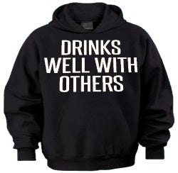 Drink Well With Others Hoodie - Shore Store 