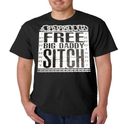 Free Big Daddy Sitch T-Shirt - Shore Store 