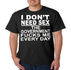 I Don't Need Sex T-Shirt - Shore Store 