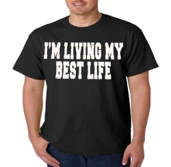 I'm Living My Best Life T-Shirt - Shore Store 