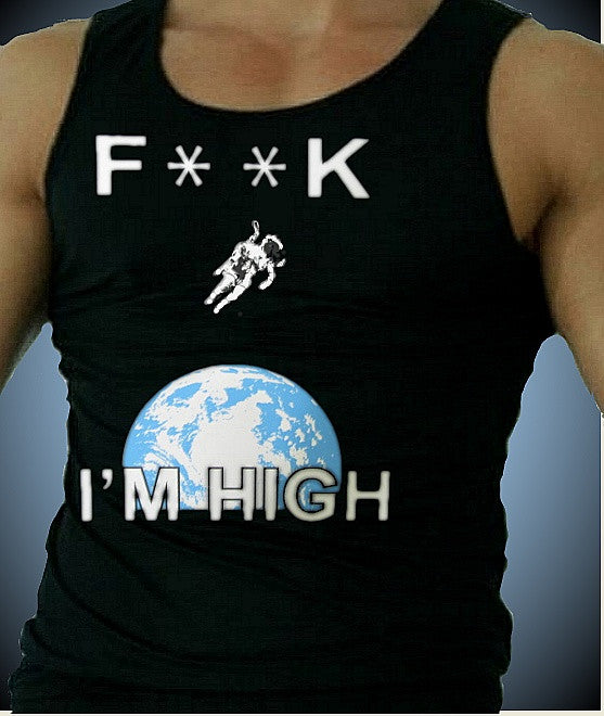 F**K I'M HIGH Tank Top M 638 - Shore Store 