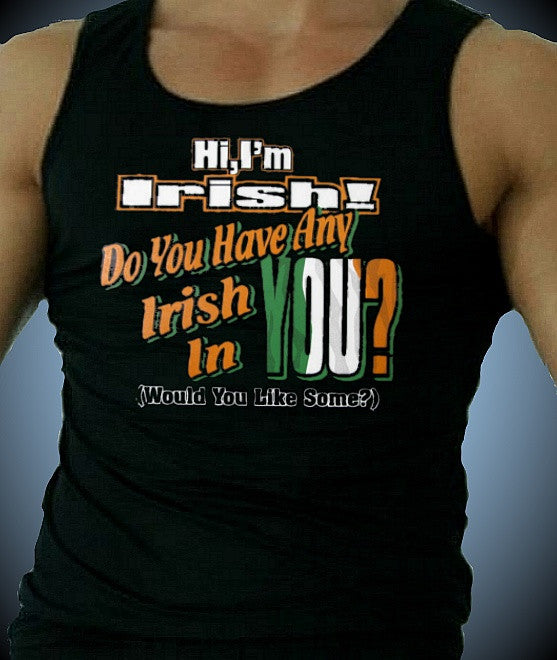 Hi I'm Irish.. Tank Top M 309 - Shore Store 