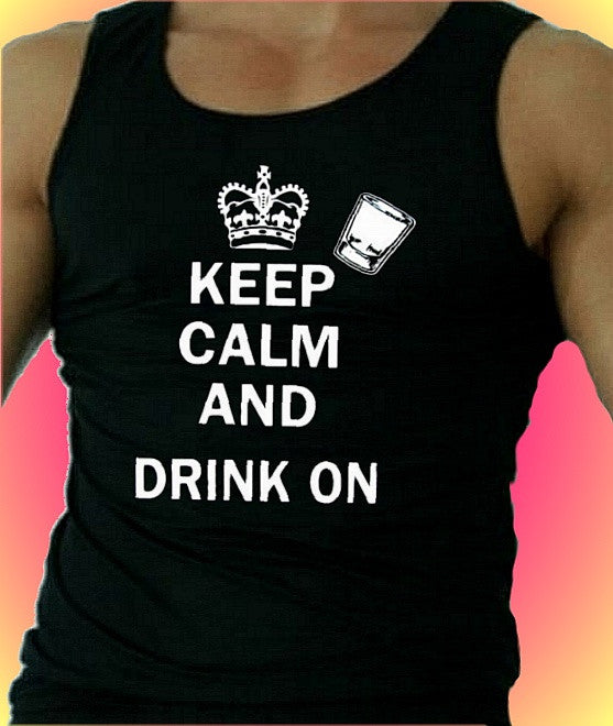 Keep Calm and Drink On Tank Top M 561 - Shore Store 