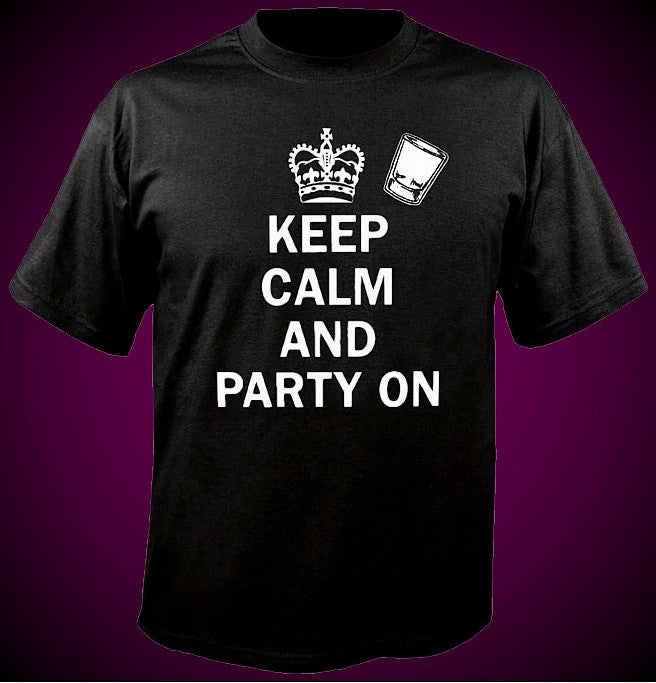 Keep Calm and Party On T-Shirt 558 - Shore Store 