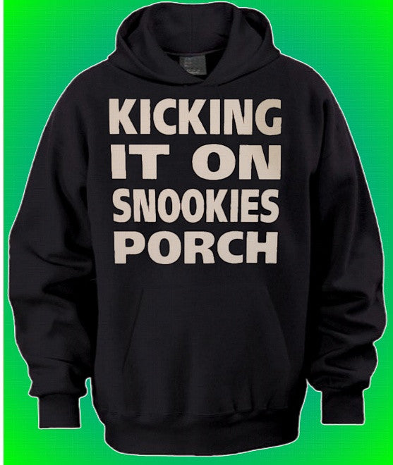 Kicking It On Snookies Porch Hoodie 607 - Shore Store 