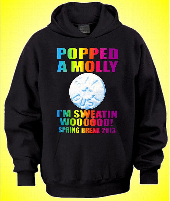 Popped A Molly Hoodie 629 - Shore Store 