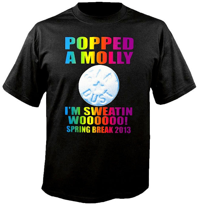 Popped A Molly T-Shirt 629 - Shore Store 