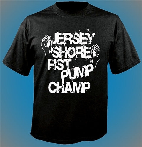 Jersey Shore Fist Pump Champ T-Shirt 67 - Shore Store 