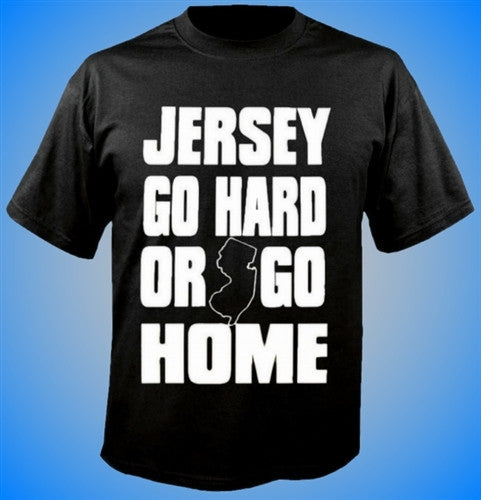 Jersey Go Hard.. T-Shirt 116 - Shore Store 