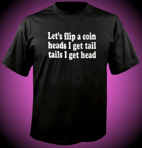 Let's Flip A Coin.. T-Shirt 227 - Shore Store 