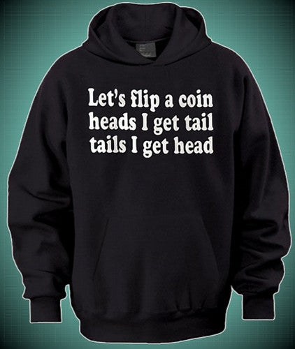 Let's Flip A Coin.. Hoodie 227 - Shore Store 