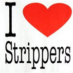 I Heart Strippers Hoodie 210 - Shore Store 