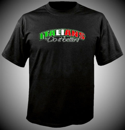 Italians Do It Better! T-Shirt 164 - Shore Store 