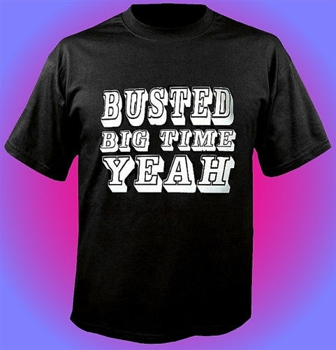 Busted Big Time T-Shirt 2 - Shore Store 