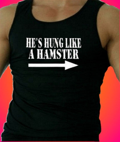He's Hung Like A Hamster Tank Top M 220 - Shore Store 