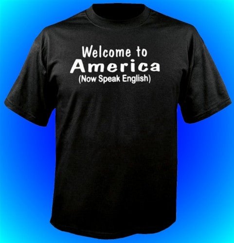 Welcome To America... T-Shirt 244 - Shore Store 