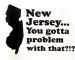 New Jersey... You Gotta Problem with That? Tank Top M 133 - Shore Store 