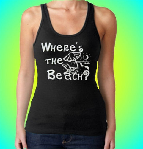 Where's The Beach? Tank Top W 95 - Shore Store 