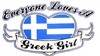 Everyone Loves A Greek Girl  Hoodie 277 - Shore Store 