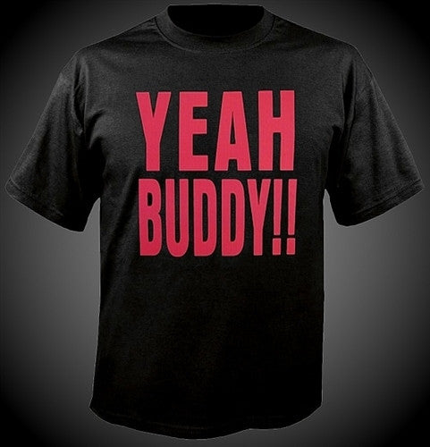 Yeah Buddy!! Hot Pink T-Shirt 417 - Shore Store 