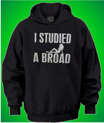 I Studied A Broad Hoodie 371 - Shore Store 