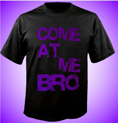 Come At Me Bro Purple T-Shirt 410 - Shore Store 