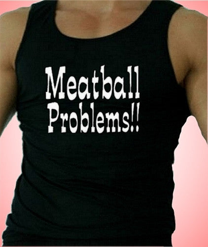 Meatball Problems Tank Top M 423 - Shore Store 