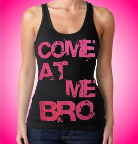 Come At Me Bro Pink Tank Top W 409 - Shore Store 