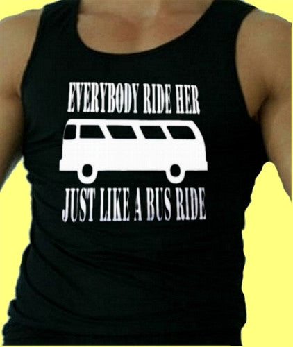 Everybody Ride Her...Tank Top M 494 - Shore Store 