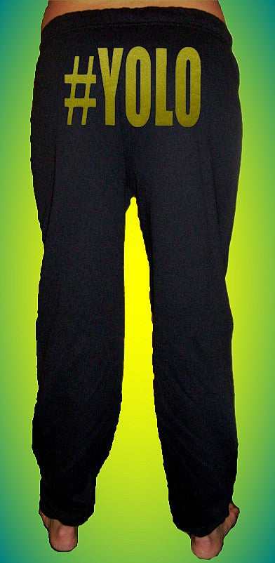 #YOLO You Only Live Once (butt) Sweatpants 569 - Shore Store 